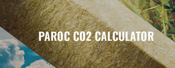 PAROC CO2 Calculator - hiilijalanjälkilaskuri PAROC-rakennuseristeille